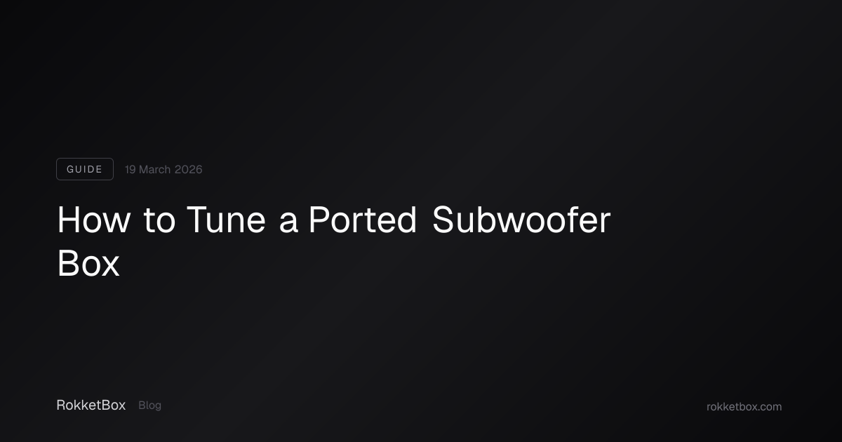 How to Tune a Ported Subwoofer Box | RokketBox